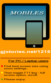 ---- BEST VIEWED IN GOOGLE CHROME ----

Find best screen resolution using zoom settings.
Then toggle F11 key (full screen option, on/off)
---------------------------------------------------------
   Smaller screens' link � (gjstories.net/1215)